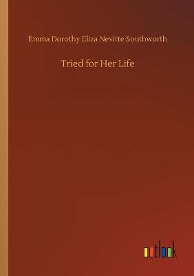 Tried for Her Life (Paperback)