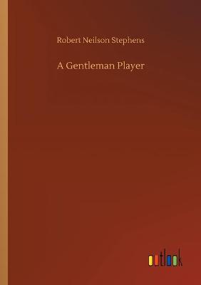 A Gentleman Player (Paperback)