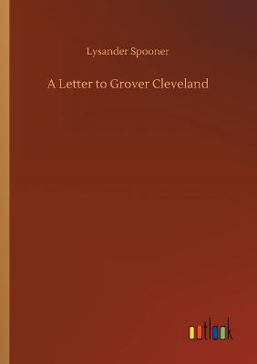 A Letter to Grover Cleveland (Paperback)
