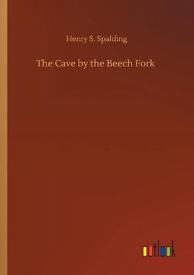 The Cave by the Beech Fork (Paperback)