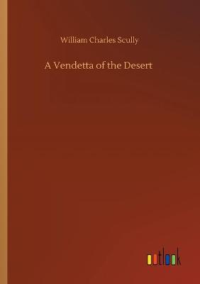 A Vendetta of the Desert (Paperback)