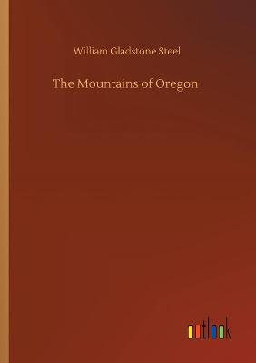 The Mountains of Oregon (Paperback)
