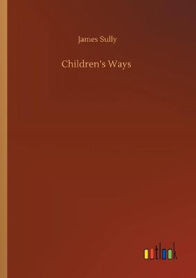 Children's Ways (Paperback)