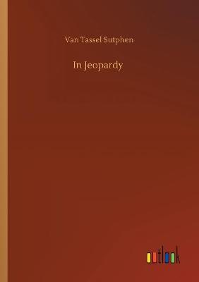 In Jeopardy (Paperback)