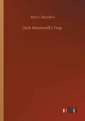 Dick Merriwell's Trap (Paperback)
