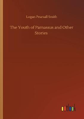 The Youth of Parnassus and Other Stories (Paperback)