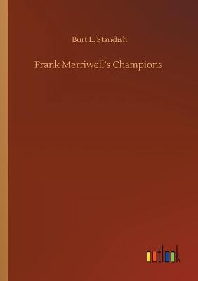Frank Merriwell's Champions (Paperback)