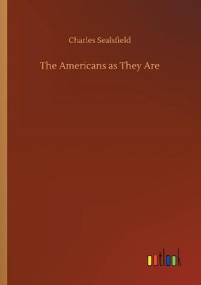 The Americans as They Are (Paperback)