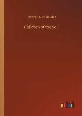 Children of the Soil (Paperback)