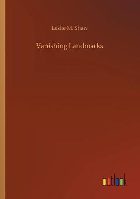 Vanishing Landmarks (Paperback)