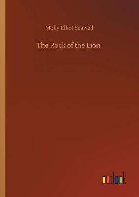 The Rock of the Lion (Paperback)