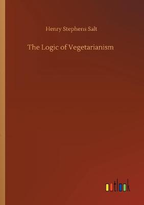 The Logic of Vegetarianism (Paperback)