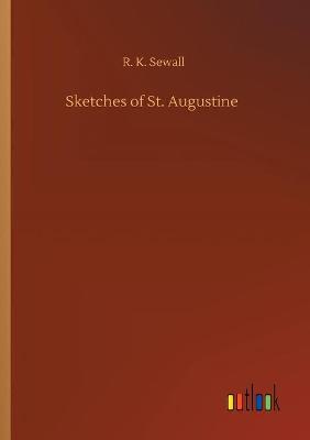 Sketches of St. Augustine (Paperback)