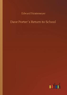 Dave Porters Return to School (Paperback)