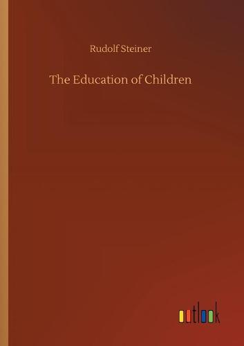 The Education of Children (Paperback)