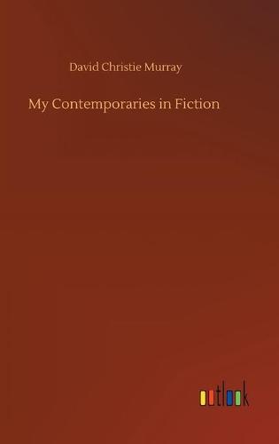 My Contemporaries in Fiction (Hardback)