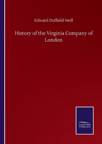 History of the Virginia Company of London (Paperback)