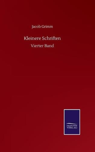 Kleinere Schriften: Vierter Band (Hardback)