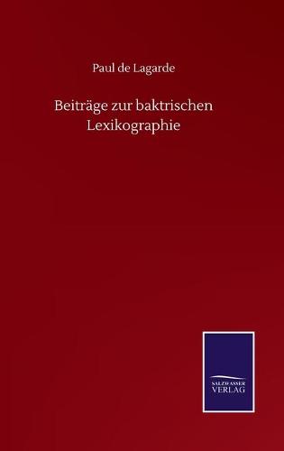 Beitrage zur baktrischen Lexikographie (Hardback)