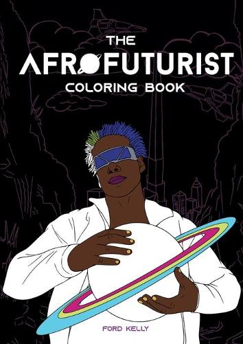 The Afrofuturist Coloring Book (Paperback)