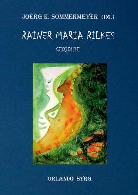Rainer Maria Rilkes Gedichte (Paperback)