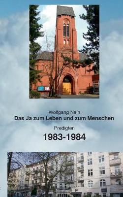 Das Ja zum Leben und zum Menschen, Band 12: Predigten 1983-1984 (Paperback)