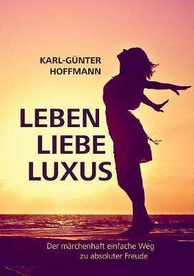 Leben Liebe Luxus (Paperback)
