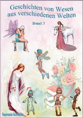 Geschichten von Wesen aus verschiedenen Welten: Band 3 (Paperback)
