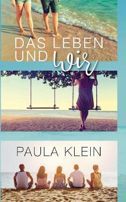 Das Leben Und Wir (Paperback)