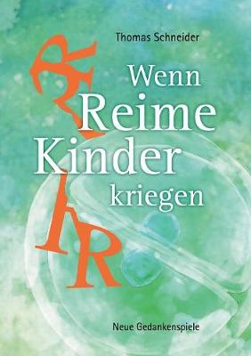 Wenn Reime Kinder Kriegen (Paperback)