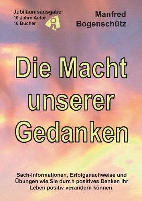 Die Macht Unserer Gedanken (Paperback)