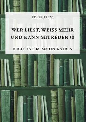 Wer Liest, Wei Mehr Und Kann Mitreden (Paperback)