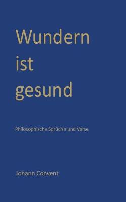 Wundern Ist Gesund (Paperback)