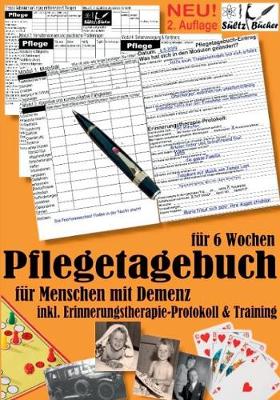Pflegetagebuch XXL (6 Wochen) fur Menschen mit Demenz - inkl. Erinnerungstherapie-Protokoll (Paperback)