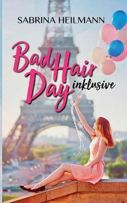Bad Hair Day Inklusive (Paperback)