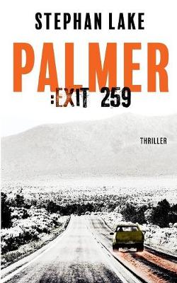 Palmer: Exit 259 (Paperback)