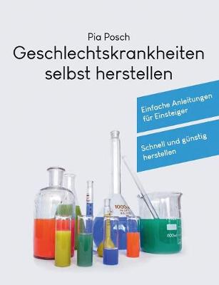 Geschlechtskrankheiten Selbst Herstellen (Paperback)