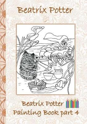 Beatrix Potter Painting Book Part 4 ( Peter Rabbit ) (Paperback)