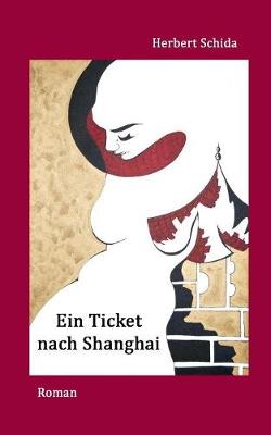 Ein Ticket Nach Shanghai (Paperback)