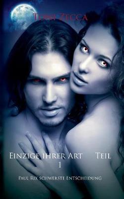Einzige Ihrer Art Teil 1 (Paperback)