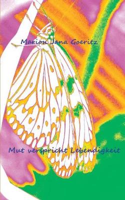 Mut Verspricht Lebendigkeit (Paperback)