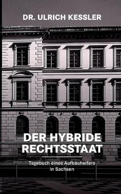 Der Hybride Rechtsstaat (Paperback)