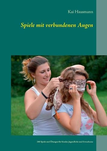Spiele mit verbundenen Augen (Paperback)