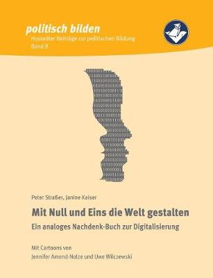 Mit Null Und Eins Die Welt Gestalten (Paperback)