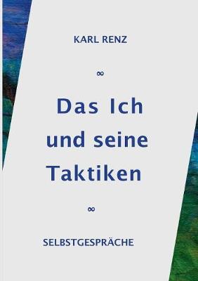 Das Ich Und Seine Taktiken (Paperback)