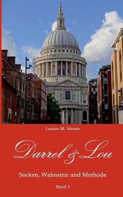 Darrel & Lou - Socken, Wahnsinn Und Methode (Paperback)