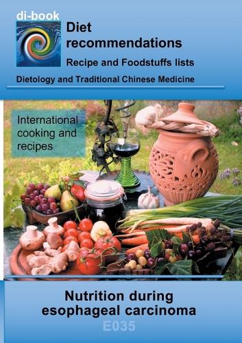 Nutrition During Esophageal Carcinoma (Paperback)