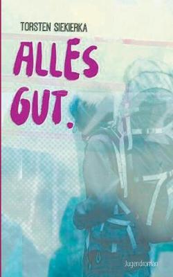 Alles Gut (Paperback)