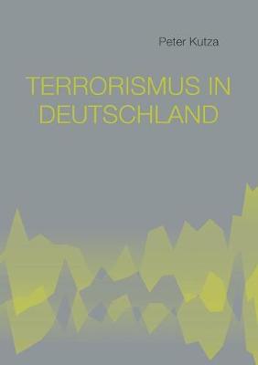 Terrorismus in Deutschland (Paperback)