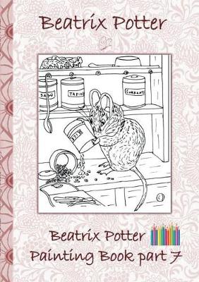 Beatrix Potter Painting Book Part 7 ( Peter Rabbit ) (Paperback)